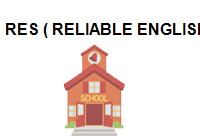 RES ( RELIABLE ENGLISH SCHOOL )